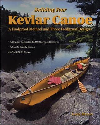 Book cover for Building Your Kevlar Canoe: A Foolproof Method and Three Foolproof Designs