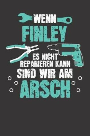 Cover of Wenn FINLEY es nicht reparieren kann