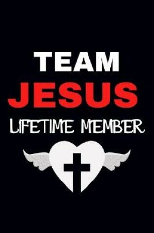 Cover of Team Jesus Lifetime Member