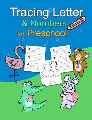 Book cover for Tracing Letter & Numbers for Preschool