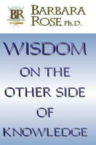 Cover of Wisdom On the Other Side Of Knowledge