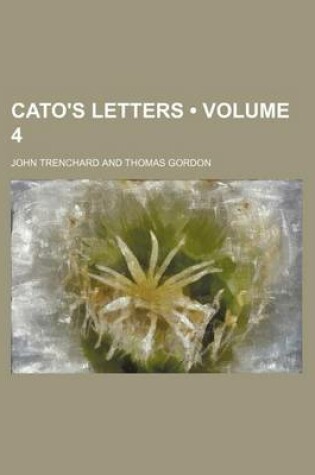 Cover of Cato's Letters (Volume 4)