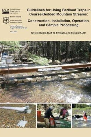 Cover of Guidelines for Using Bedload Traps in Coarse-Bedded Mountain Streams