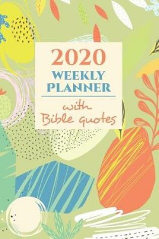Cover of 2020 Weekly Planner & Organizer with Bible Quotes