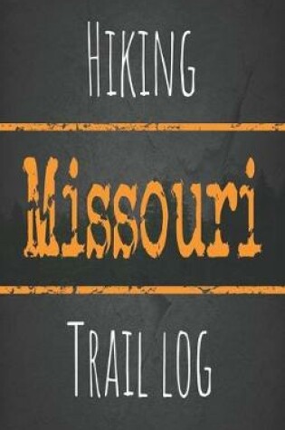 Cover of Hiking Missouri trail log