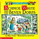 Cover of Schmoe White and the Seven Dorfs