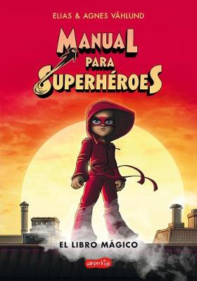 Book cover for Manual Para Superh�roes. El Libro M�gico