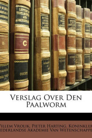 Cover of Verslag Over Den Paalworm