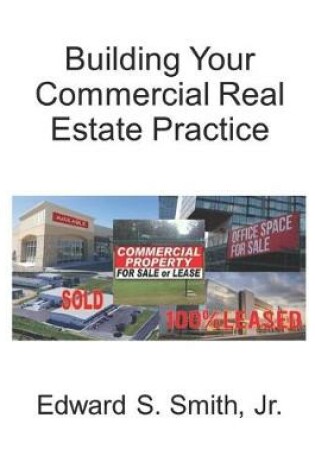 Cover of Building Your Commercial Real Estate Practice