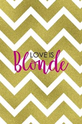 Book cover for Love Is Blonde