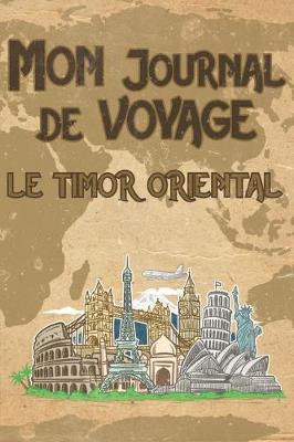 Book cover for Mon Journal de Voyage le Timor oriental