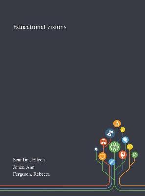 Book cover for Educational Visions
