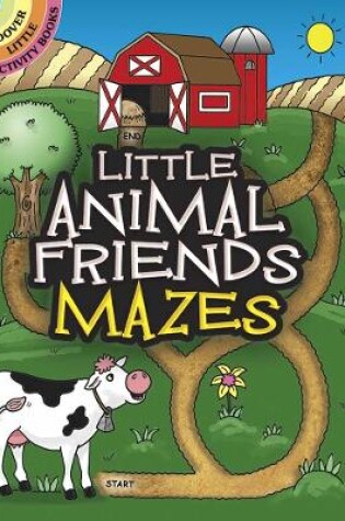 Cover of Little Animal Friends Mazes