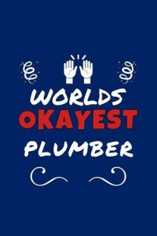 Cover of Worlds Okayest Plumber