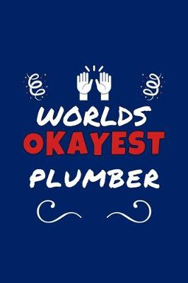 Book cover for Worlds Okayest Plumber