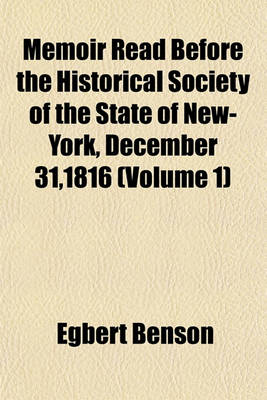 Book cover for Memoir Read Before the Historical Society of the State of New-York, December 31,1816 (Volume 1)