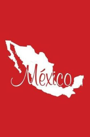 Cover of Mexico - Red Blank Notebook