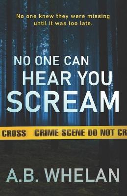 Book cover for No One Can Hear You Scream