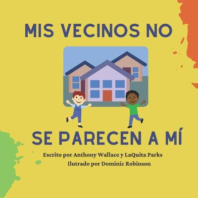 Book cover for Mis vecinos no se parecen a mi