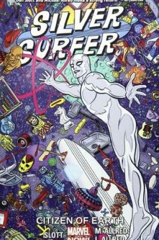 Cover of Silver Surfer Vol. 4: Citizen Of Earth