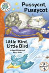 Book cover for Pussycat, Pussycat / Little Bird, Little Bird