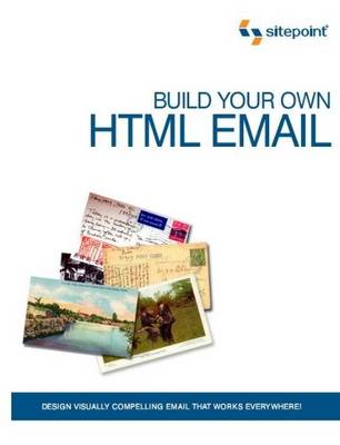 Book cover for Create Stunning HTML Email That Just Works!