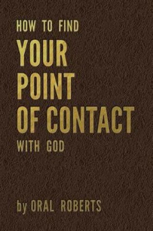 Cover of How to Find Your Point of Contact with God