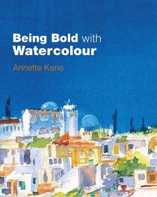 Book cover for Being Bold with Watercolour