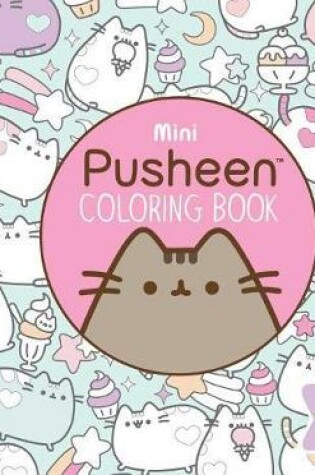 Cover of Mini Pusheen Coloring Book