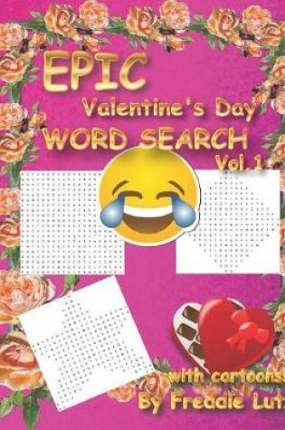 Cover of Epic Valentine's Day Word Search Vol.1