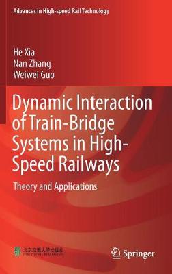 Cover of Dynamic Interaction of Train-Bridge Systems in High-Speed Railways