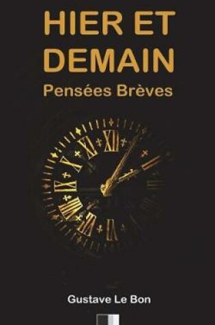 Cover of Hier et Demain. Pensées Brèves
