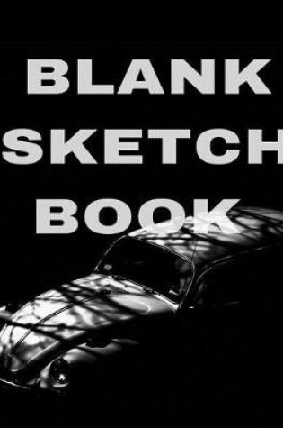 Cover of BLANK Sketchbook 150 Pages, 8.5 x 11 Large Sketchbook Blank (Drawing Book)