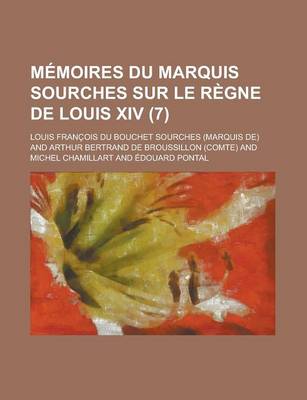 Book cover for Memoires Du Marquis Sourches Sur Le Regne de Louis XIV (7)