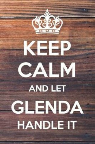 Cover of Keep Calm and Let Glenda Handle It