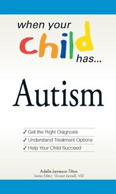 Book cover for When Your Child Has . . . Autism