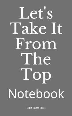 Book cover for Let's Take It From The Top