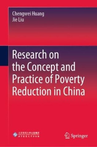 Cover of Research on the Concept and Practice of Poverty Reduction in China