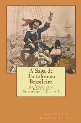 Cover of A Saga de Bartolomeu Brasileiro