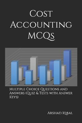 Cover of Cost Accounting MCQs