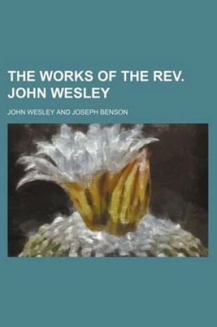 Cover of The Works of the REV. John Wesley (Volume 13)