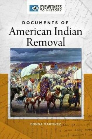 Cover of Documents of American Indian Removal