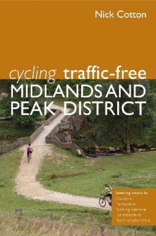 Cover of Cycling Traffic-Free: Midlands and Peak District