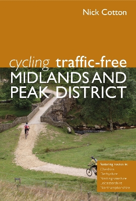 Book cover for Cycling Traffic-Free: Midlands and Peak District