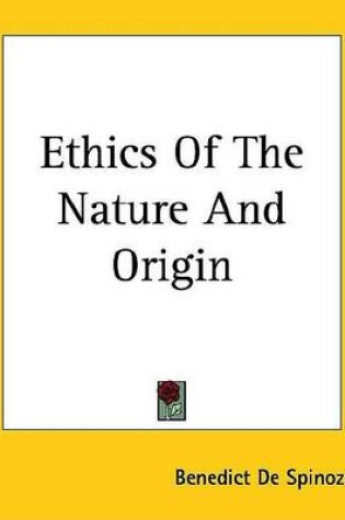 Cover of Ethics of the Nature and Origin