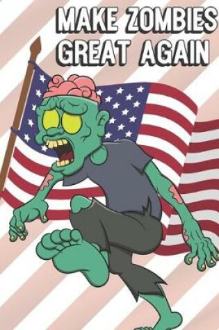 Cover of Make Zombies Great Again