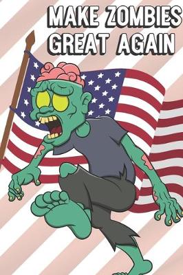 Book cover for Make Zombies Great Again