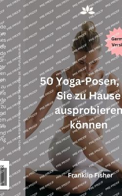 Book cover for 50 Yoga-Posen, die Sie zu Hause ausprobieren können