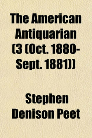 Cover of The American Antiquarian (Volume 3 (Oct. 1880-Sept. 1881))