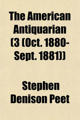 Book cover for The American Antiquarian (Volume 3 (Oct. 1880-Sept. 1881))